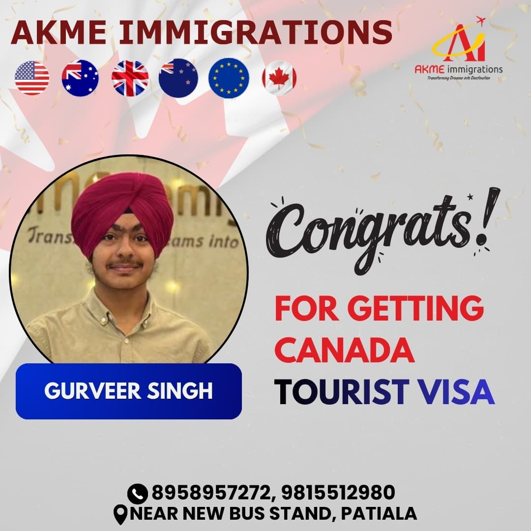 Gurveer Singh - Canada Tourist Visa by AKME Immigrations Patiala