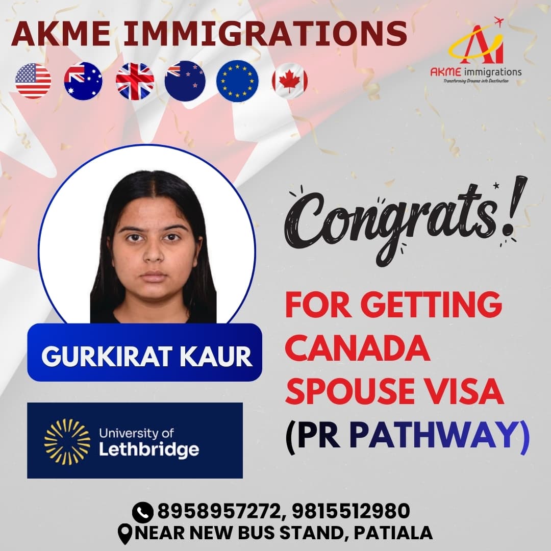Gurkirat Kaur - Canada Spouse Visa (PR Pathway) by AKME Immigrations Patiala