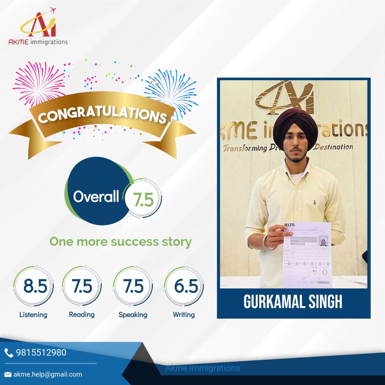 Gurkamal Singh - IELTS Academic Overall 7.5 Bands by AKME Immigrations Patiala