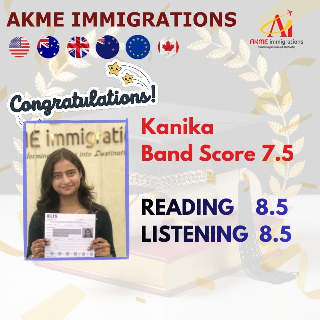 Kanika - IELTS Band Score 7.5 by AKME Immigrations Patiala